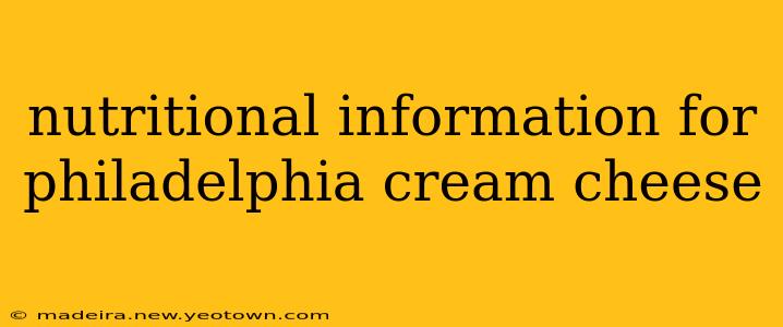 nutritional information for philadelphia cream cheese