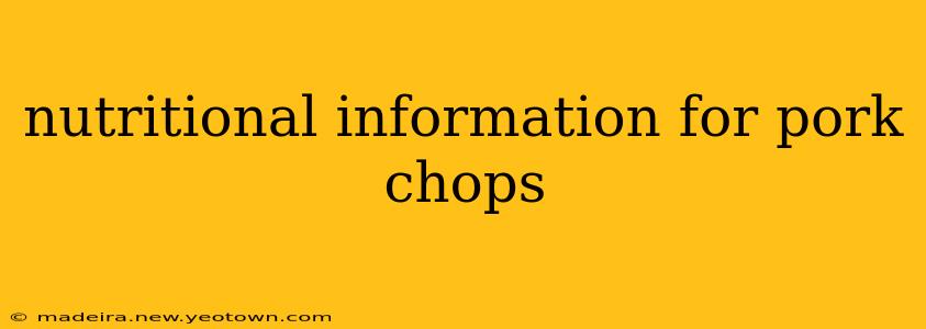 nutritional information for pork chops