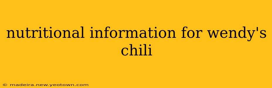 nutritional information for wendy's chili