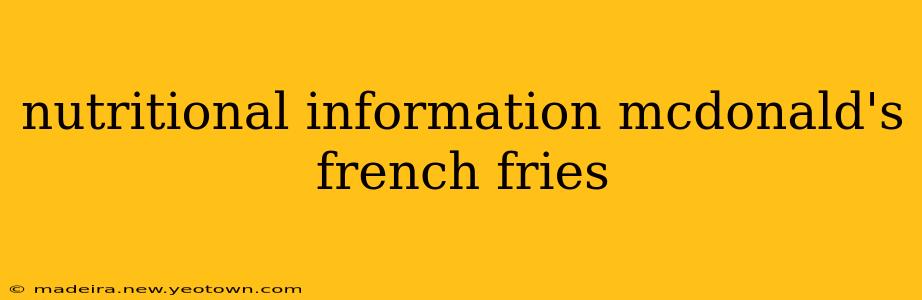 nutritional information mcdonald's french fries