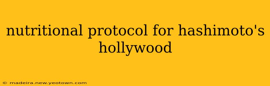 nutritional protocol for hashimoto's hollywood