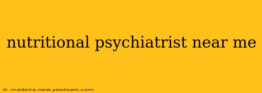 nutritional psychiatrist near me