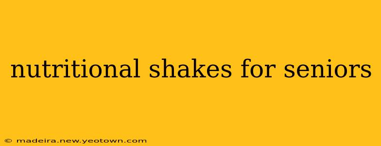 nutritional shakes for seniors