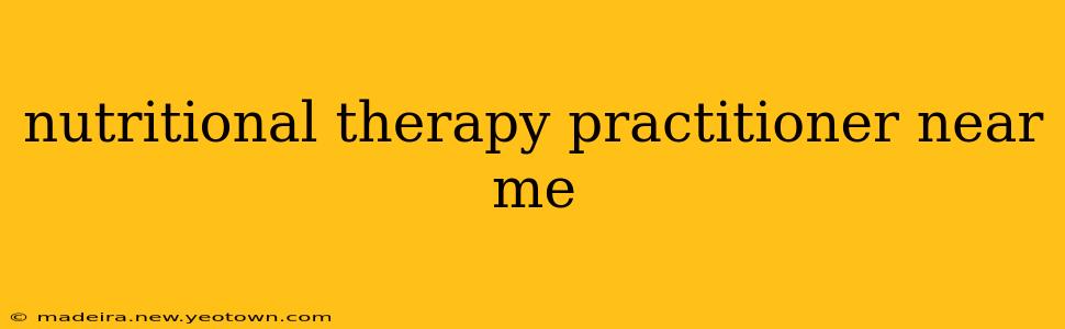 nutritional therapy practitioner near me