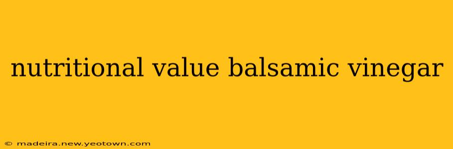 nutritional value balsamic vinegar