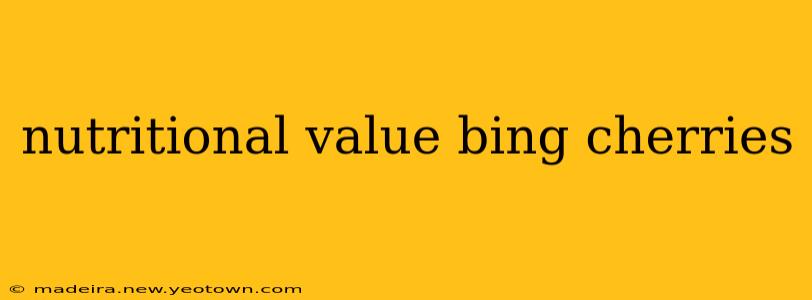 nutritional value bing cherries
