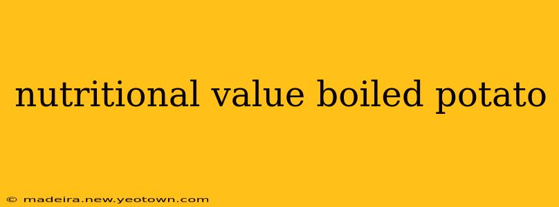 nutritional value boiled potato