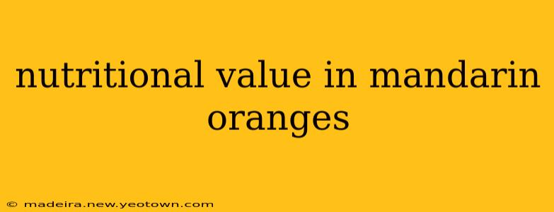 nutritional value in mandarin oranges