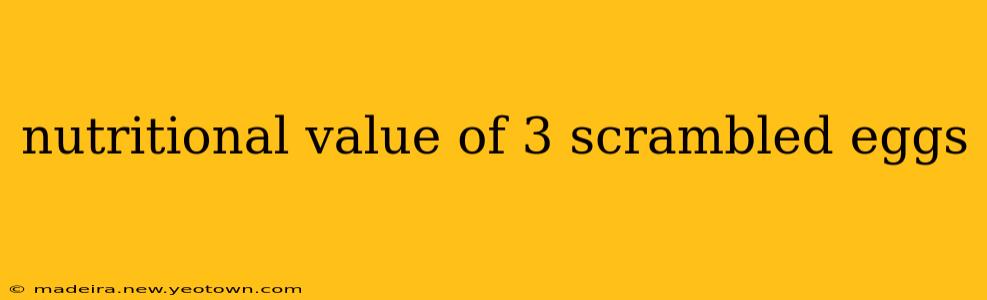 nutritional value of 3 scrambled eggs