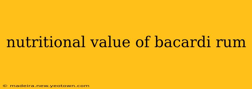 nutritional value of bacardi rum