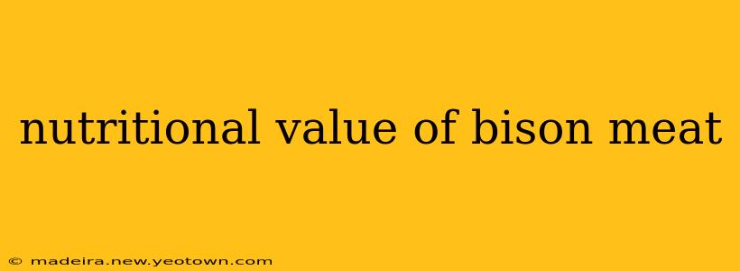 nutritional value of bison meat