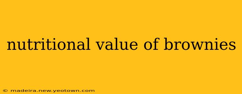 nutritional value of brownies