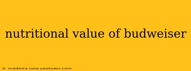 nutritional value of budweiser