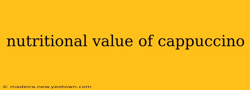 nutritional value of cappuccino