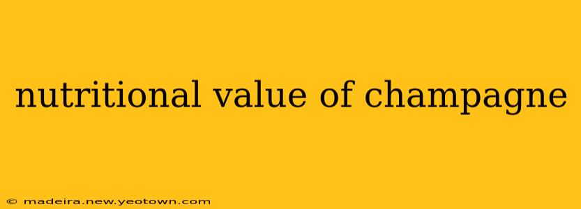 nutritional value of champagne