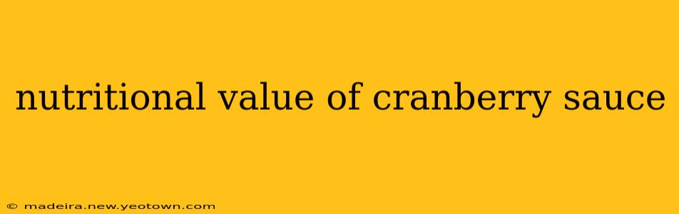 nutritional value of cranberry sauce
