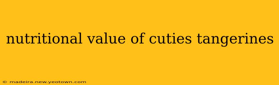 nutritional value of cuties tangerines