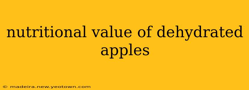 nutritional value of dehydrated apples