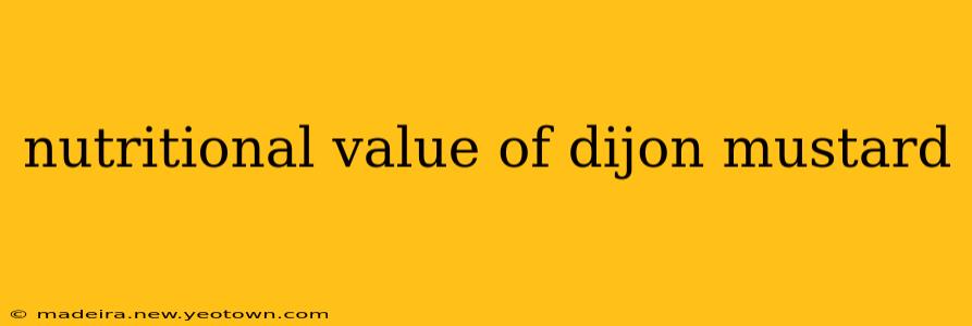 nutritional value of dijon mustard