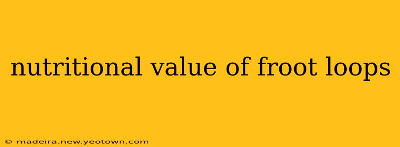 nutritional value of froot loops