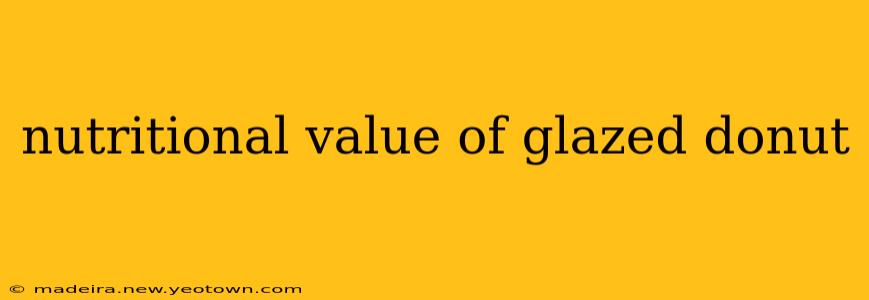 nutritional value of glazed donut