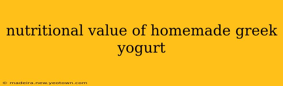 nutritional value of homemade greek yogurt