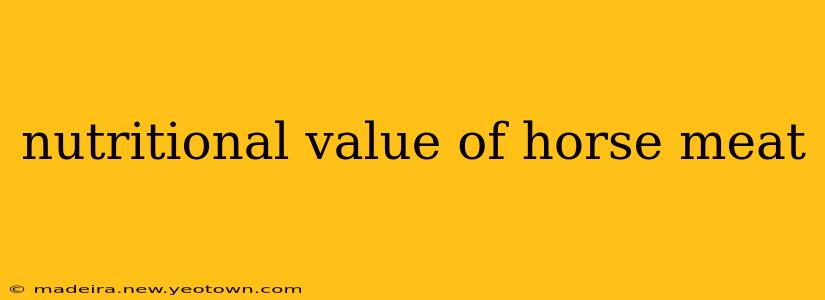 nutritional value of horse meat