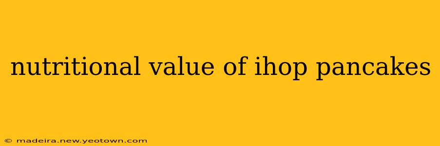 nutritional value of ihop pancakes