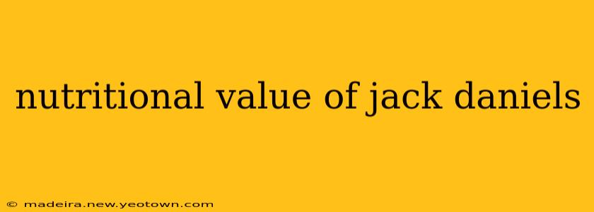 nutritional value of jack daniels