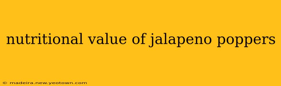 nutritional value of jalapeno poppers
