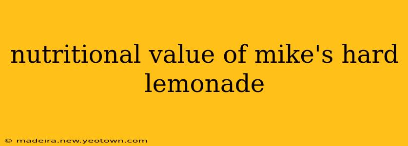 nutritional value of mike's hard lemonade