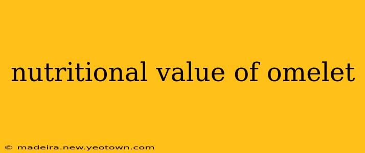 nutritional value of omelet