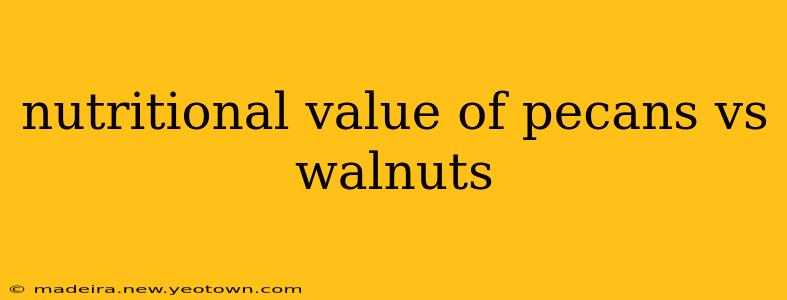 nutritional value of pecans vs walnuts