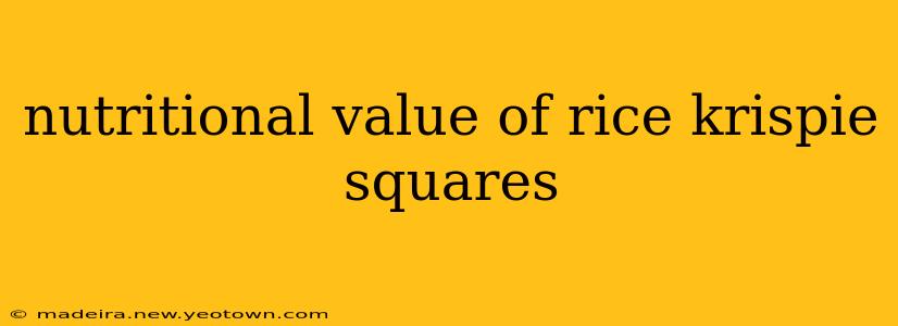 nutritional value of rice krispie squares
