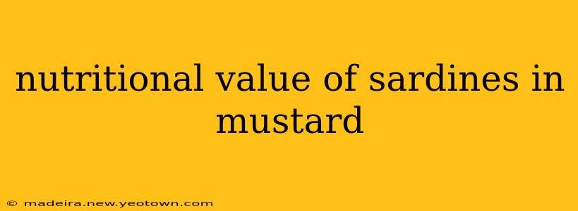 nutritional value of sardines in mustard