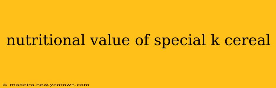 nutritional value of special k cereal