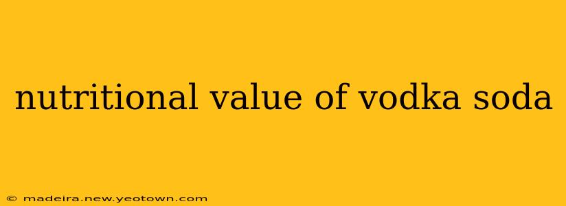 nutritional value of vodka soda