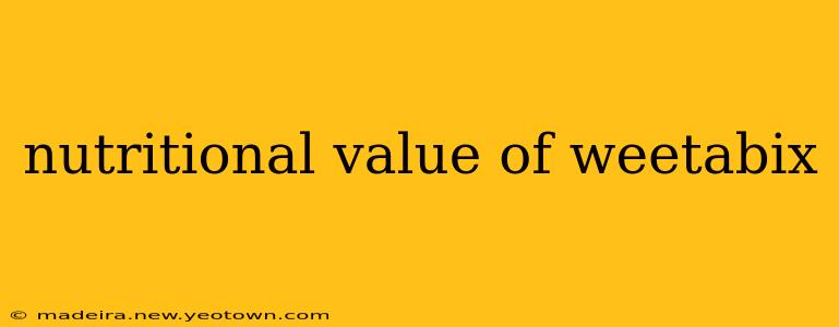 nutritional value of weetabix