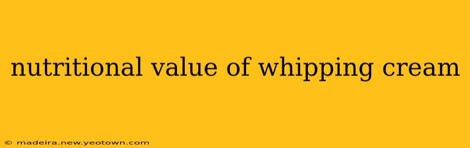 nutritional value of whipping cream