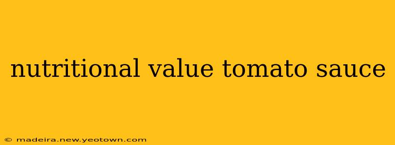 nutritional value tomato sauce