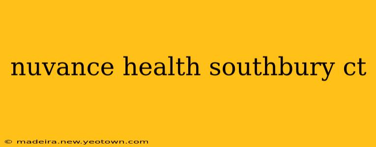 nuvance health southbury ct
