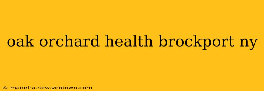oak orchard health brockport ny