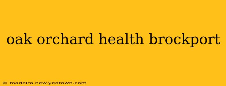 oak orchard health brockport