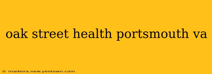 oak street health portsmouth va
