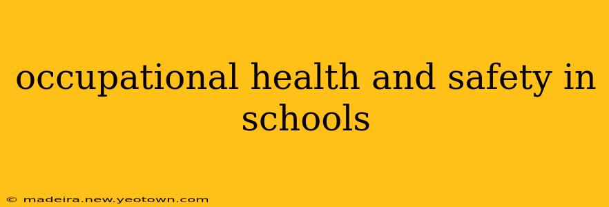 occupational health and safety in schools