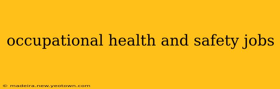 occupational health and safety jobs