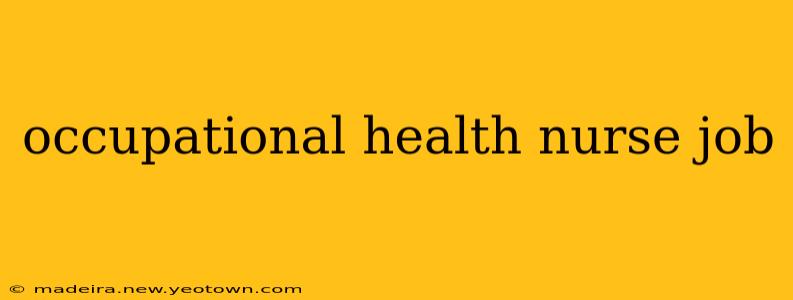 occupational health nurse job