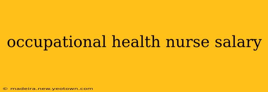 occupational health nurse salary