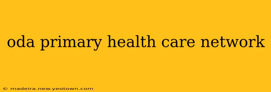 oda primary health care network