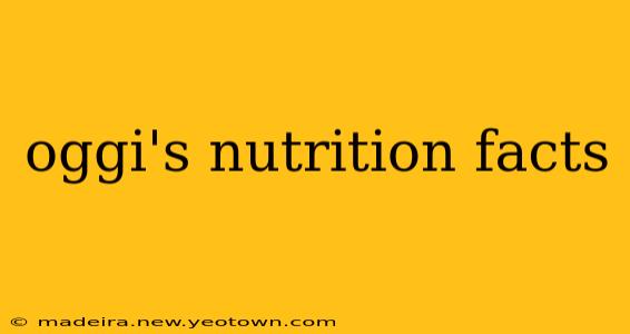 oggi's nutrition facts